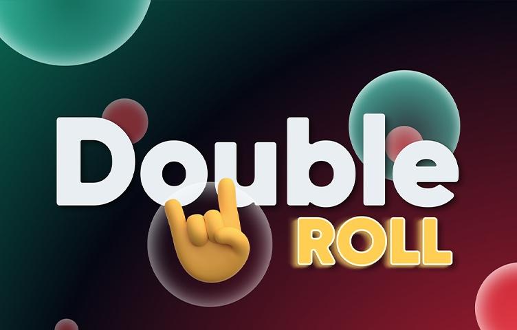 Double Roll